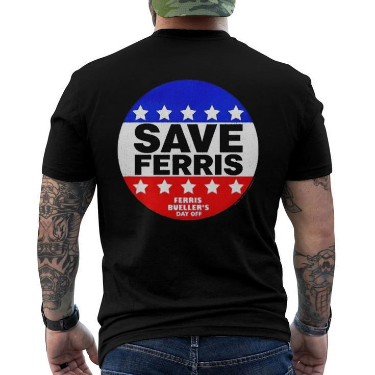 Ferris Buellers Day Off Save Ferris Badge Men's Back Print T-shirt