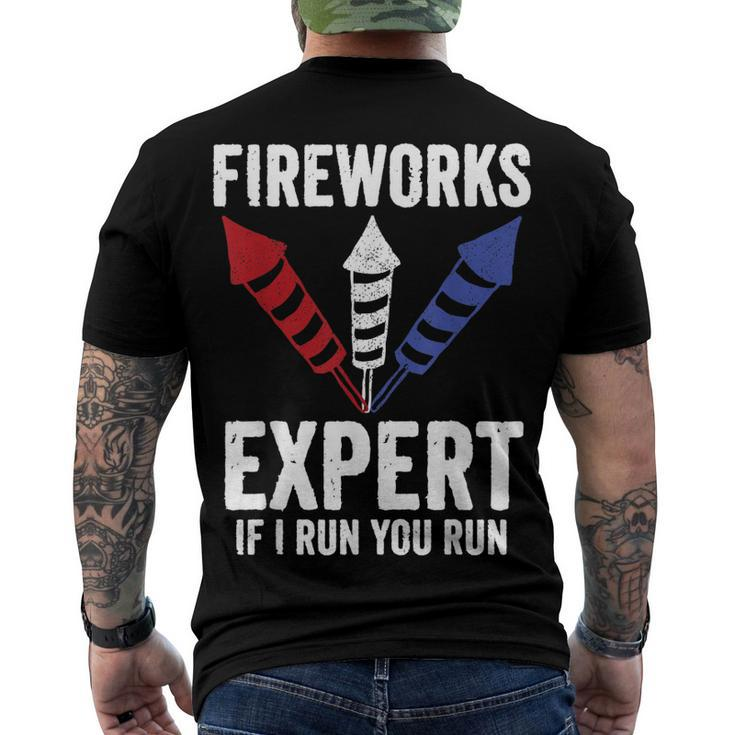 Fireworks Expert 4Th Of July If I Run You Run Men's T-shirt Back Print