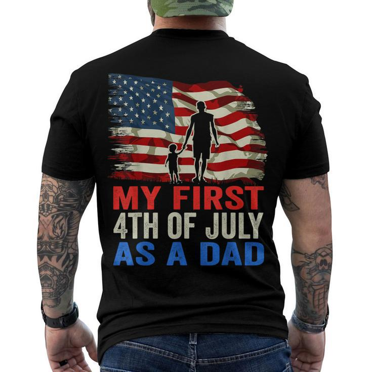 Mens My First 4Th Of July As A Dad July 4Th New Dad Usa Flag Men's T-shirt Back Print