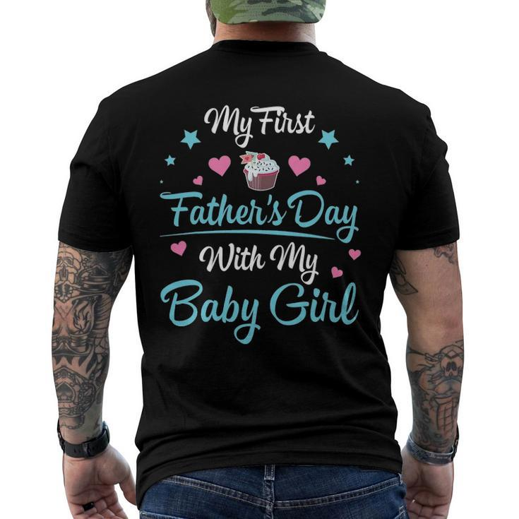 My First Fathers Day With My Baby Girl Daughter Daddy Men's Back Print T-shirt