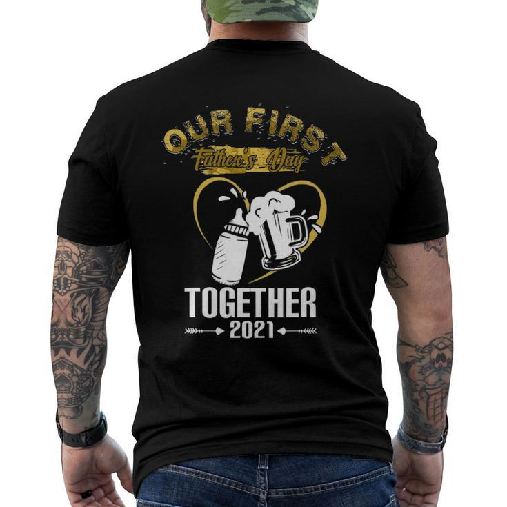 Our First Fathers Day Together 2021 Dad For Men Men's Back Print T-shirt