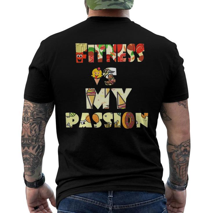 Fitness Is My Passion Food Men's Back Print T-shirt