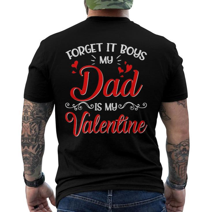 Forget It Boys My Dad Is My Valentine Daddy Girl Valentines Men's Back Print T-shirt