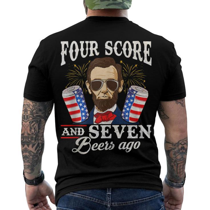 Four Score And 7 Beers Ago 4Th Of July Drinking Like Lincoln Men's T-shirt Back Print
