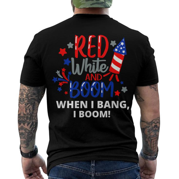 Fourth Of July 4Th Of July Red White And Boom Men's T-shirt Back Print
