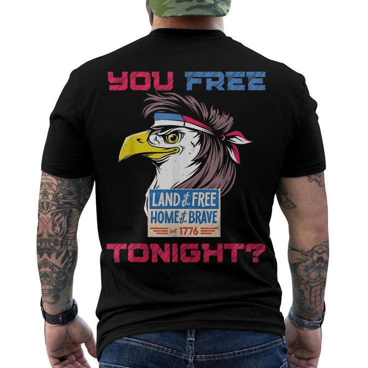 You Free Tonight Merica Eagle Mullet 4Th Of July Men Women Men's T-shirt Back Print