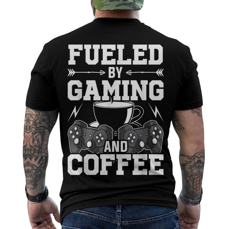 Fueled By Gaming And Coffee Video Gamer Gaming Men's T-shirt Back Print