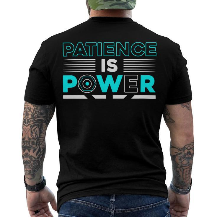 Funny Patience Is Power Men's Crewneck Short Sleeve Back Print T-shirt