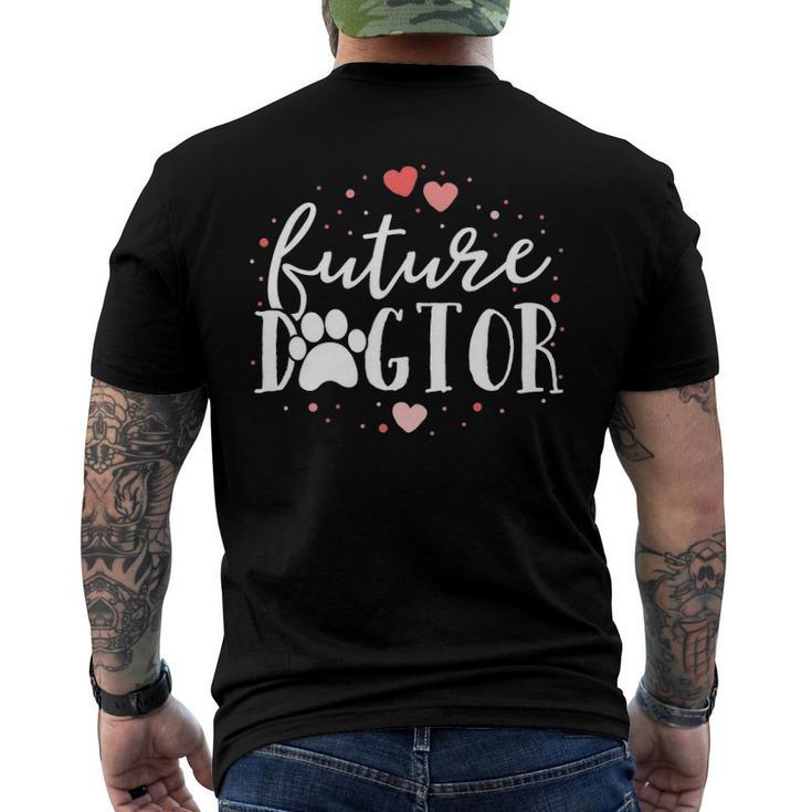 Future Dogtor Dog Doctor Vet Tech Veterinarian Student Men's Back Print T-shirt
