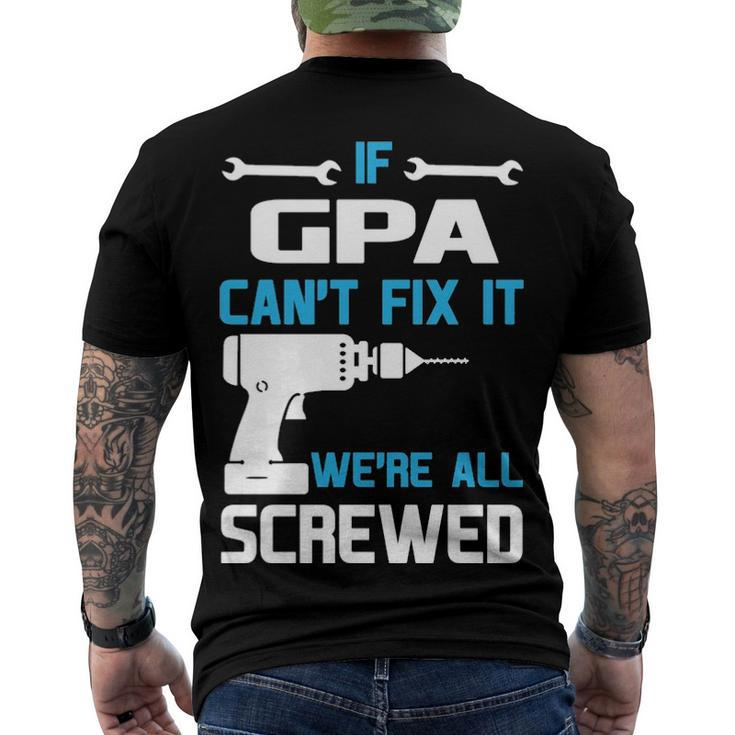 G Pa Grandpa If G Pa Cant Fix It Were All Screwed Men's T-Shirt Back Print