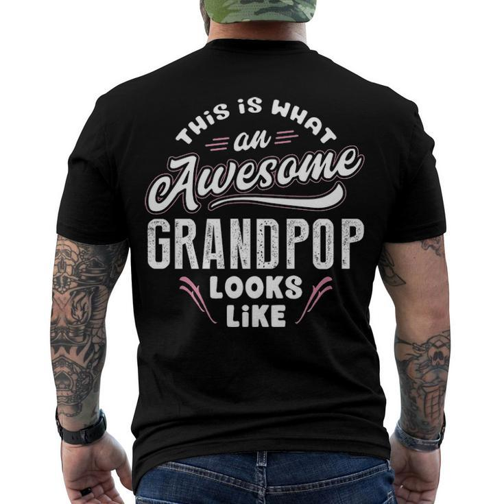 Grandpop Grandpa This Is What An Awesome Grandpop Looks Like Men's T-Shirt Back Print