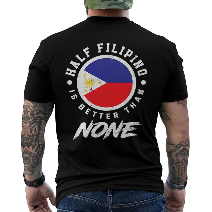 Half Filipino Is Better Than None Philippines Men's Back Print T-shirt
