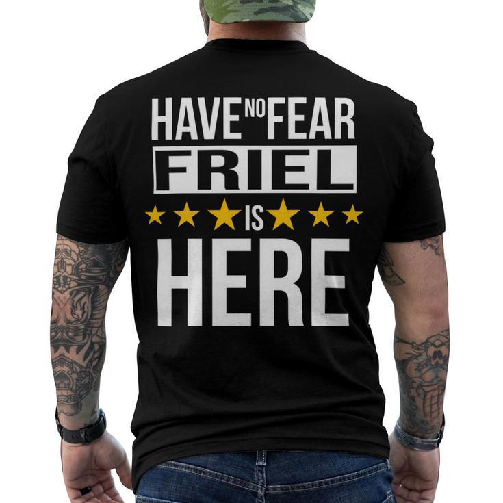 Have No Fear Friel Is Here Name Men's Crewneck Short Sleeve Back Print T-shirt