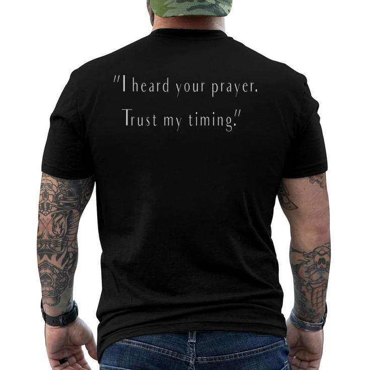 I Heard Your Prayer Trust My Timing - Uplifting Quote Men's Back Print T-shirt