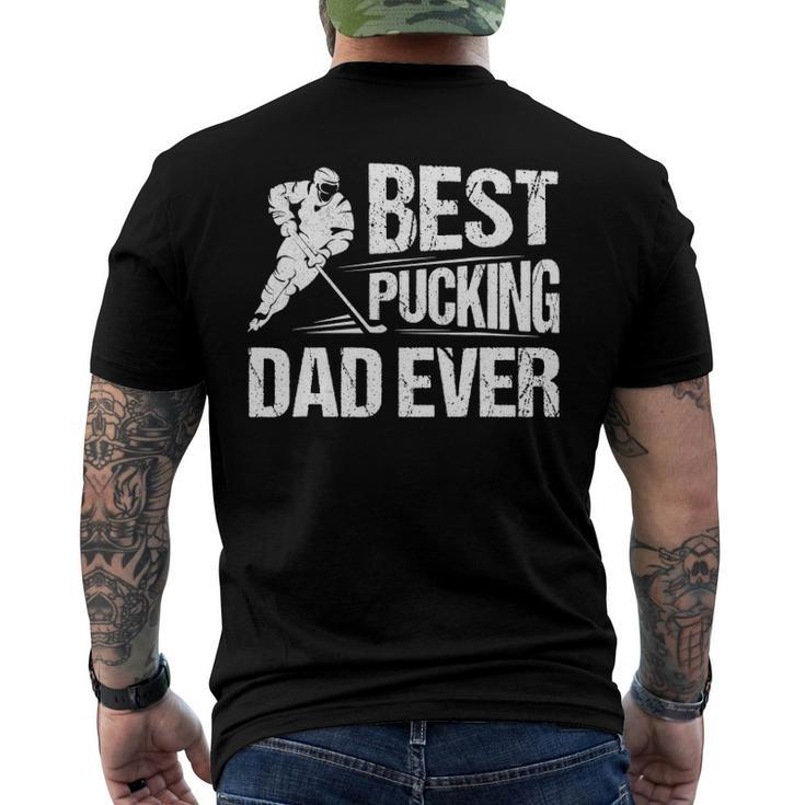 Hockey Player Best Pucking Dad Ever Hockey Father Hockey Pun Men's Back Print T-shirt