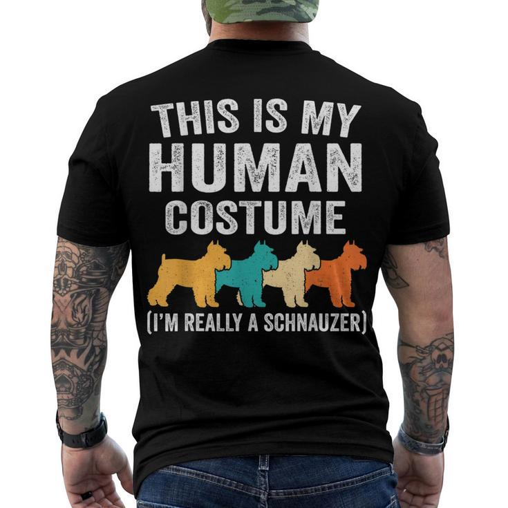 This Is My Human Costume Schnauzer Lover Halloween Costume Men's T-shirt Back Print