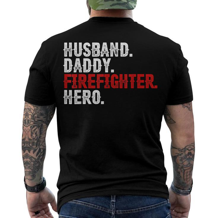 Mens Husband Daddy Firefighter Hero 4Th Of July Dad Men's T-shirt Back Print