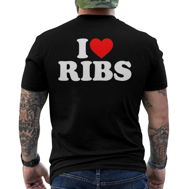 I Love Ribs I Heart Ribs  Food Lover Men's Crewneck Short Sleeve Back Print T-shirt