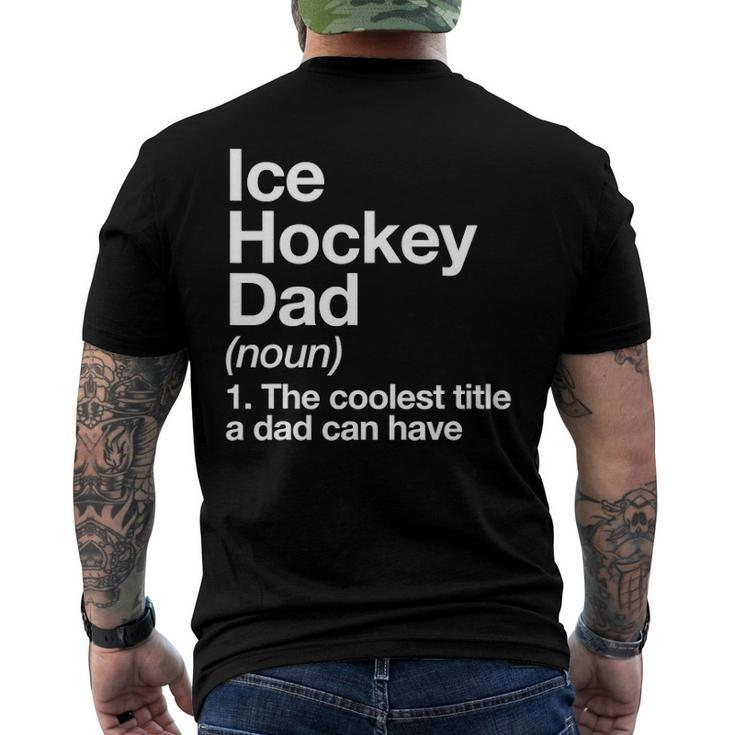 Ice Hockey Dad Definition Funny Sports Men's Crewneck Short Sleeve Back Print T-shirt
