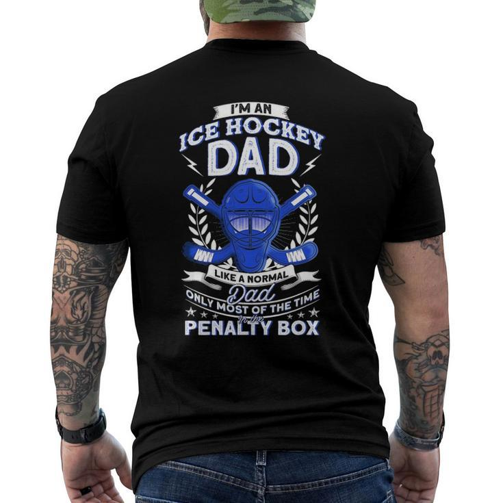 Mens Im An Ice Hockey Dad Like A Normal Hockey Men's Back Print T-shirt