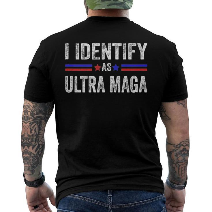 I Identify As Ultra Maga Support The Great Maga King 2024 Men's Back Print T-shirt