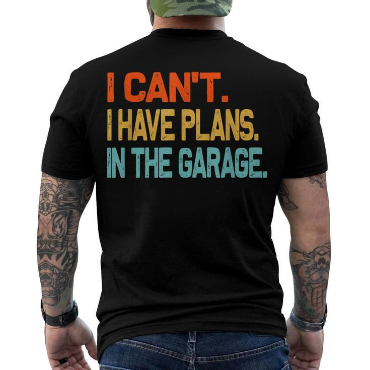 Ill Be In The Garage Dad Work Repair Car Mechanic Men's T-shirt Back Print