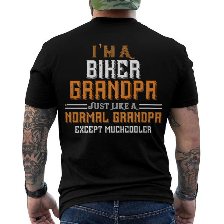 Im A Biker Grandpa Just Like A Normal Grandpa Except Muchcooler Papa T-Shirt Fathers Day Gift Men's Crewneck Short Sleeve Back Print T-shirt