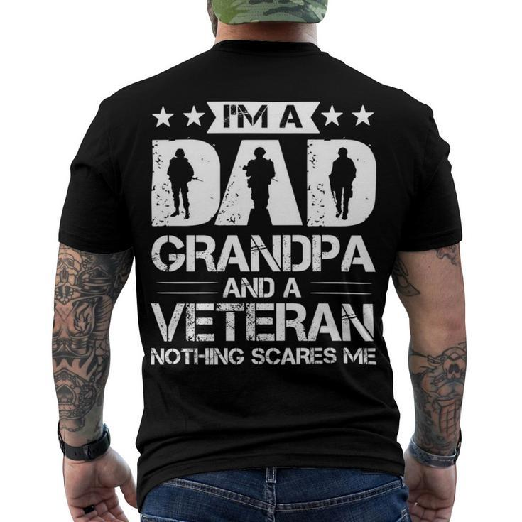 Im A Dad Grandpa And A Veteran Nothing Scares Me Men's Crewneck Short Sleeve Back Print T-shirt