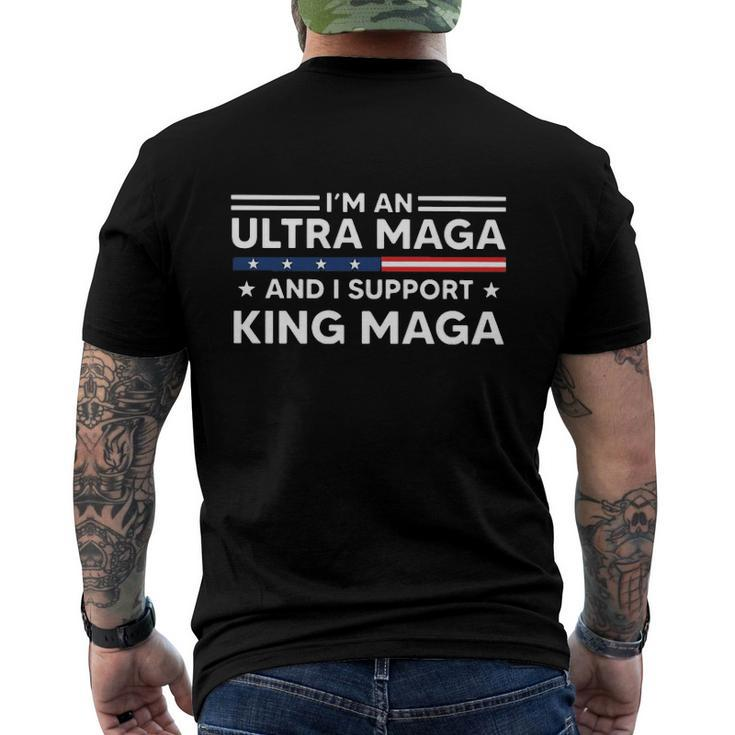 I’M An Ultra Maga And I Support King Maga Men's Back Print T-shirt
