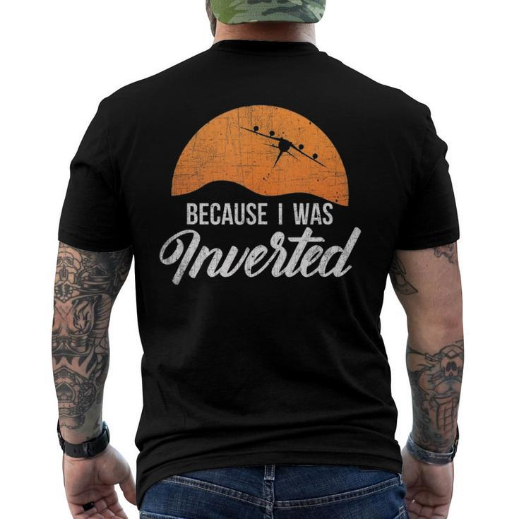 Because I Was Inverted Best Pilot Men's Back Print T-shirt