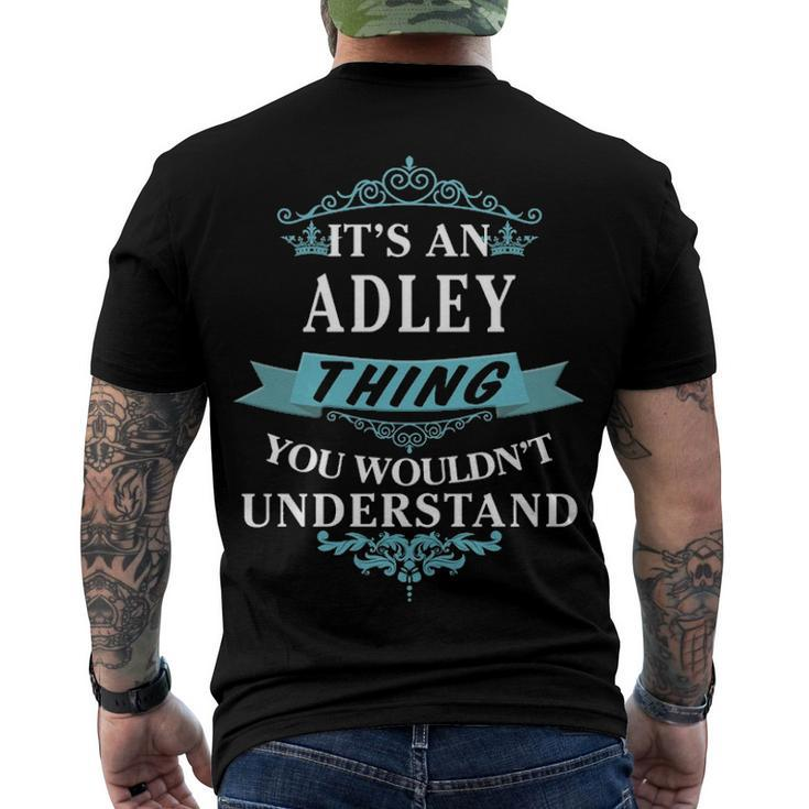 Its An Adley Thing You Wouldnt Understand T Shirt Adley Shirt Name Adley Men's T-Shirt Back Print