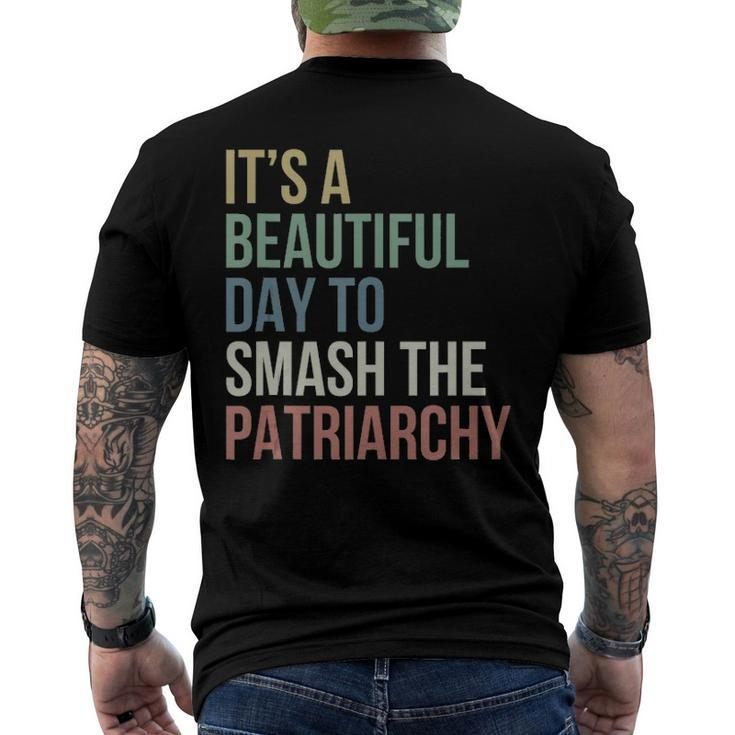 Its A Beautiful Day To Smash Patriarchy Pro Choice Feminist Men's Back Print T-shirt