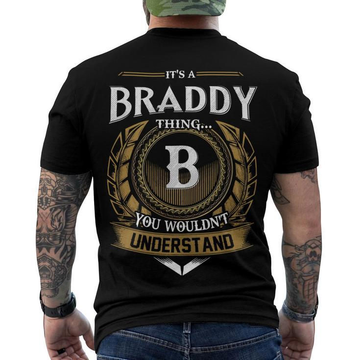 Its A Braddy Thing You Wouldnt Understand Name Men's T-shirt Back Print