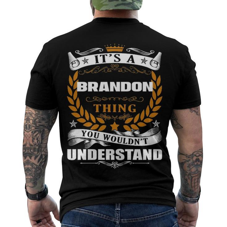 Its A Brandon Thing You Wouldnt Understand T Shirt Brandon Shirt Name Brandon Men's T-Shirt Back Print