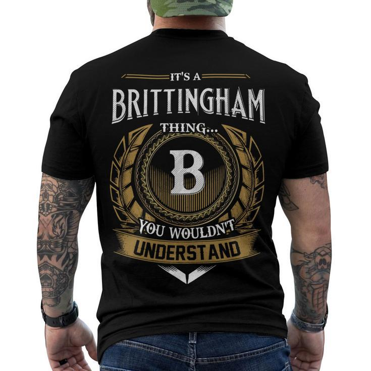 Its A Brittingham Thing You Wouldnt Understand Name Men's T-shirt Back Print