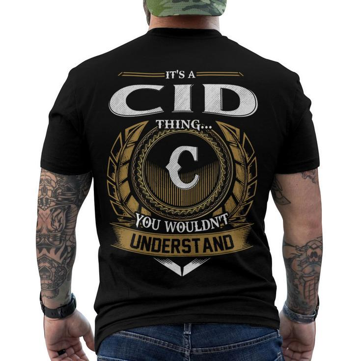 Its A Cid Thing You Wouldnt Understand Name Men's T-shirt Back Print