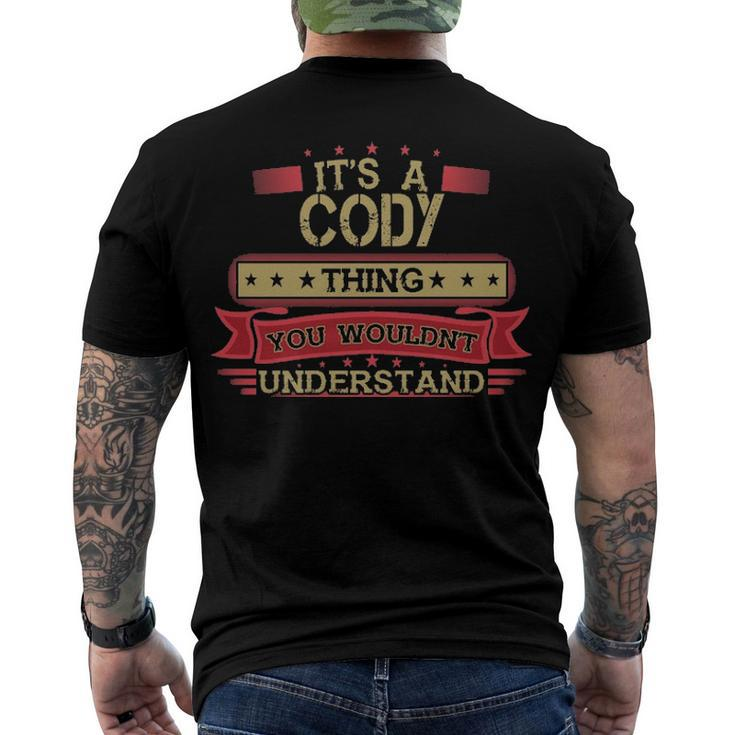Its A Cody Thing You Wouldnt Understand T Shirt Cody Shirt Shirt For Cody Men's T-Shirt Back Print