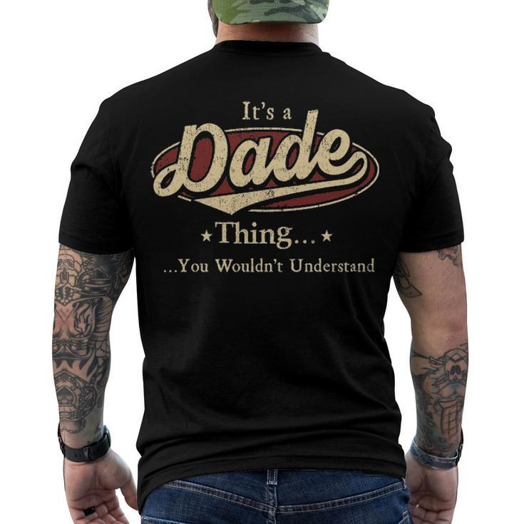 Its A Dade Thing You Wouldnt Understand Dade Men's T-Shirt Back Print