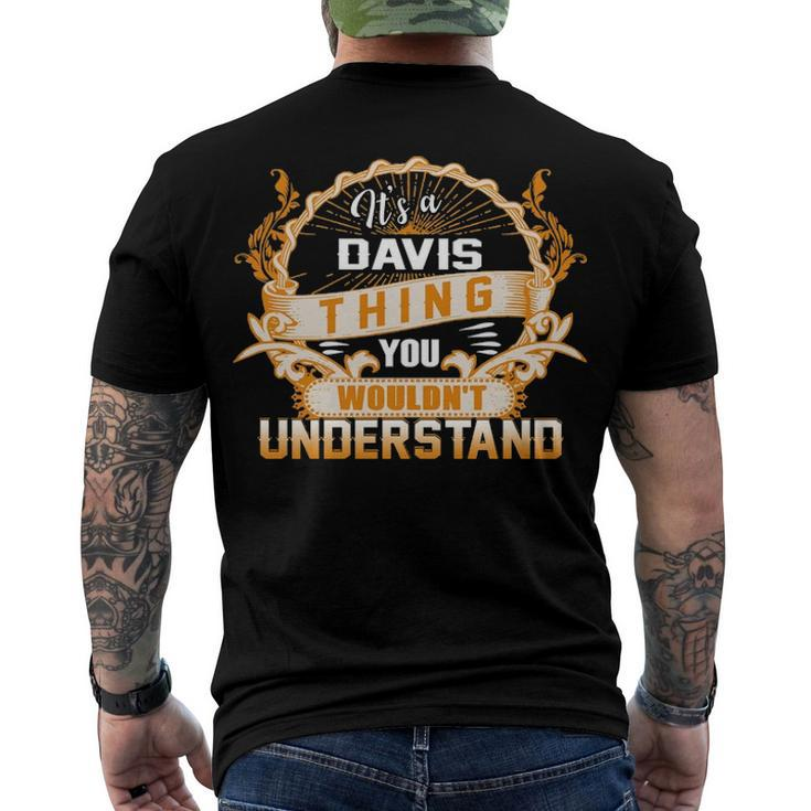 Its A Davis Thing You Wouldnt Understand T Shirt Davis Shirt Name Davis Men's T-Shirt Back Print