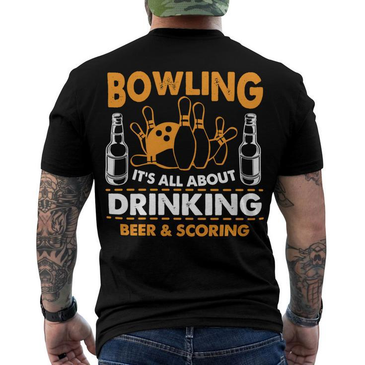 Its All About Drinking Beer And Scoring 178 Bowling Bowler Men's T-shirt Back Print