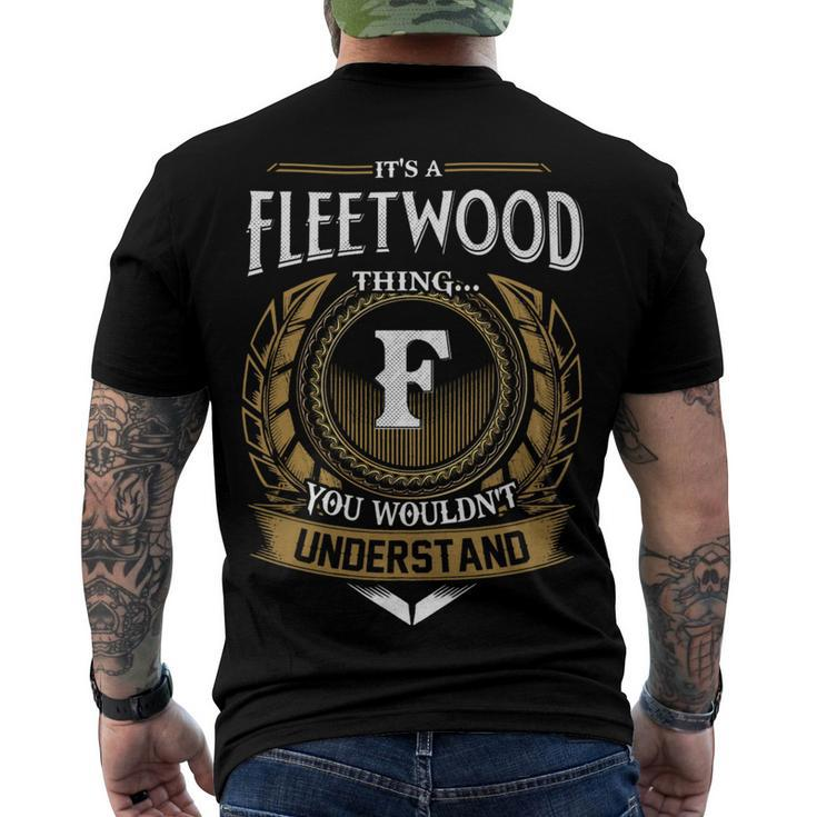 Its A Fleetwood Thing You Wouldnt Understand Name Men's T-shirt Back Print