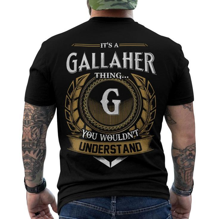 Its A Gallaher Thing You Wouldnt Understand Name Men's T-shirt Back Print