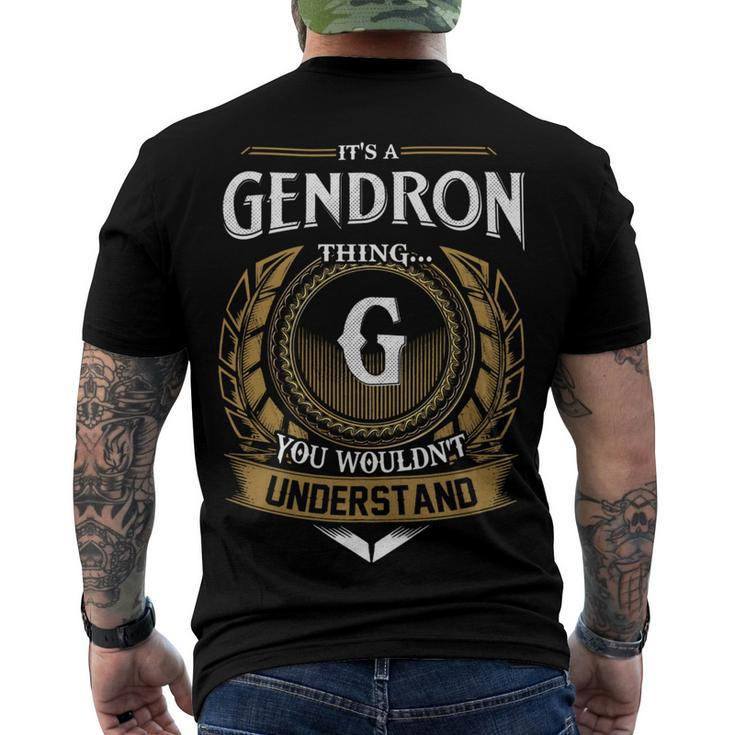 Its A Gendron Thing You Wouldnt Understand Name Men's T-shirt Back Print