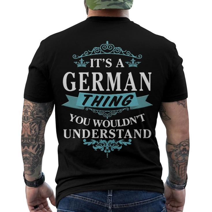 Its A German Thing You Wouldnt Understand T Shirt German Shirt Name German Men's T-Shirt Back Print