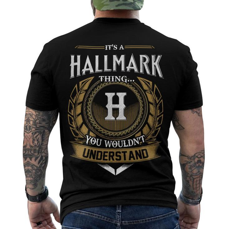 Its A Hallmark Thing You Wouldnt Understand Name Men's T-shirt Back Print