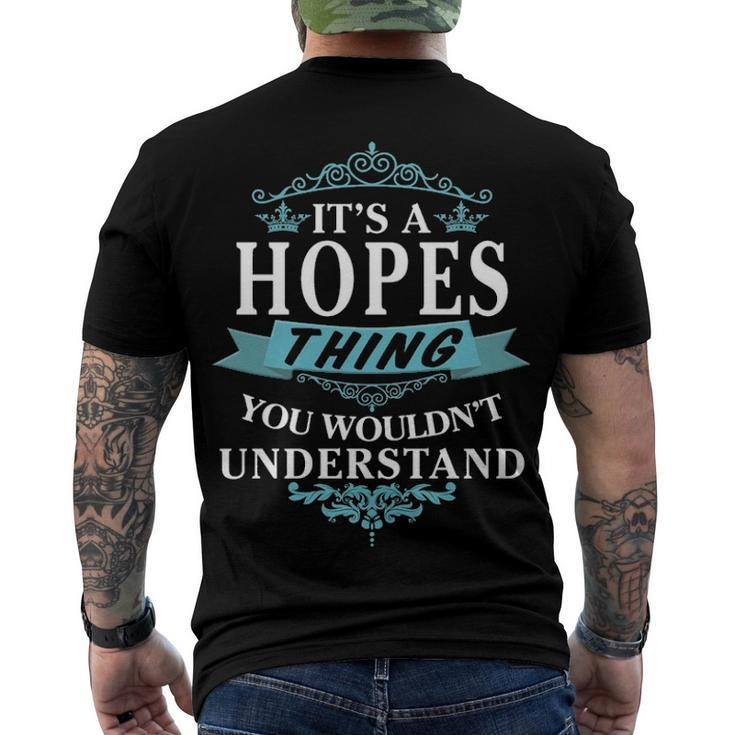 Its A Hopes Thing You Wouldnt Understand T Shirt Hopes Shirt Name Hopes Men's T-Shirt Back Print