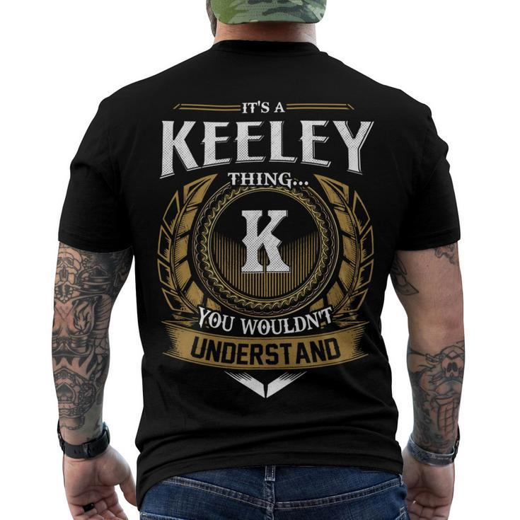 Its A Keeley Thing You Wouldnt Understand Name Men's T-shirt Back Print