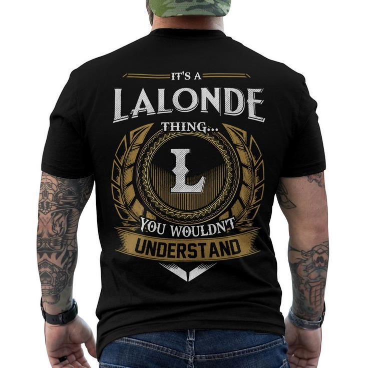 Its A Lalonde Thing You Wouldnt Understand Name Men's T-shirt Back Print