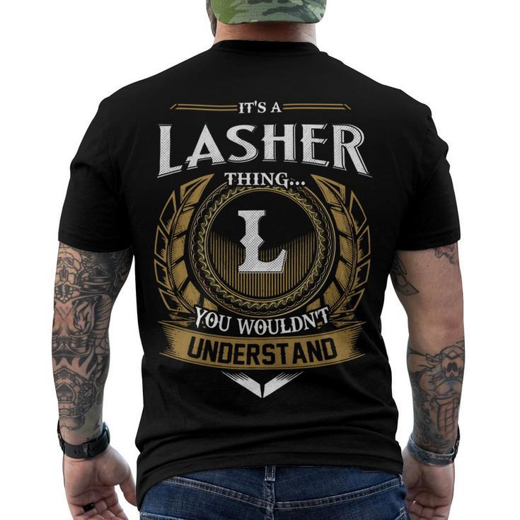 Its A Lasher Thing You Wouldnt Understand Name Men's T-shirt Back Print
