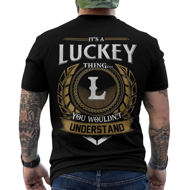 Its A Luckey Thing You Wouldnt Understand Name Men's T-shirt Back Print